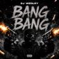 دانلود آهنگ بنگ بنگ بنگ DJ Wesley